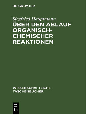 cover image of Über den Ablauf organisch-chemischer Reaktionen